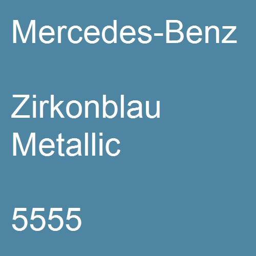 Mercedes-Benz, Zirkonblau Metallic, 5555.